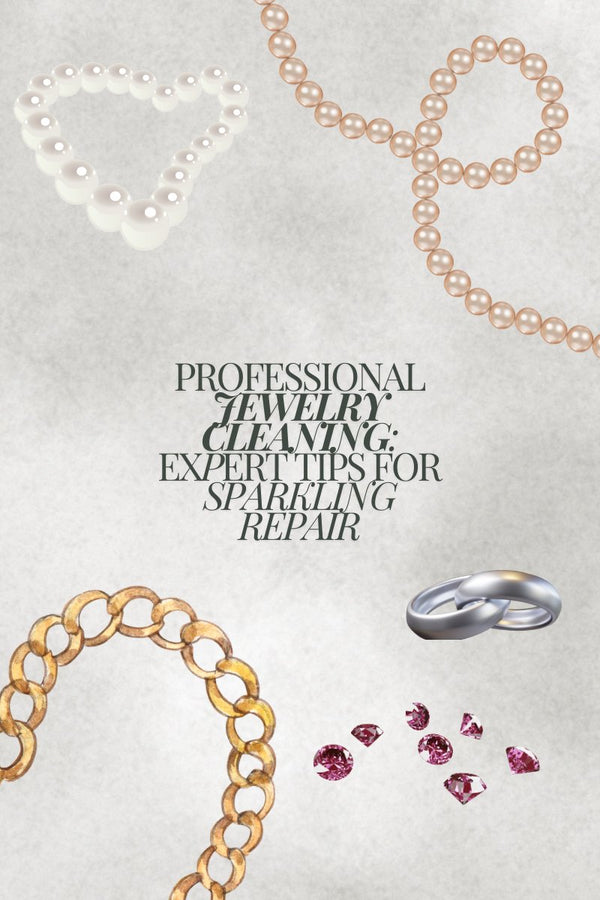 Professional Jewelry Cleaning: Expert Tips for Sparkling Repair - Bay Hill Jewelers